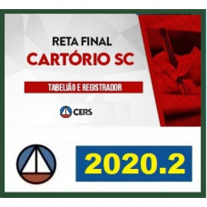 CARTÓRIO – SANTA CATARINA - SC (CERS 2020.2) - RETA FINAL 1ª FASE