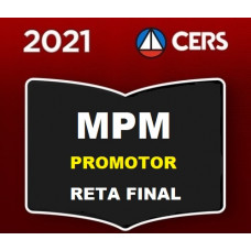 MPM - PROMOTOR MINISTÉRIO PÚBLICO MILITAR - RETA FINAL - PÓS EDITAL - CERS 2021