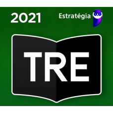 TECNICO JUDICIÁRIO (ÁREA ADMINISTRATIVA) DE TRIBUNAIS ELEITORAIS - TRE - CURSO REGULAR - ESTRATÉGIA - 2021