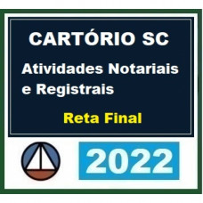 CARTÓRIOS SANTA CATARINA - CERS 2022.2 - RETA FINAL