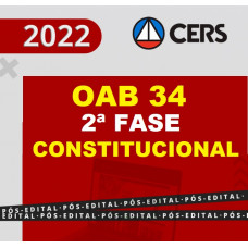 OAB 2ª FASE XXXIV (34) - CONSTITUCIONAL - CERS 2022 - REPESCAGEM + REGULAR