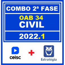 COMBO 2 em 1 - OAB 2ª FASE XXXIV (34) - DIREITO CIVIL - CEISC + ESTRATÉGIA - 2022 - AGORA VOCÊ PASSA!