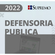 DEFENSORIA PÚBLICA - DEFENSOR - REGULAR - SUPREMO 2022
