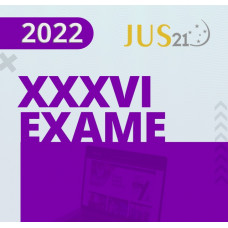 OAB 36 XXXVI -JUS21 - 1ª FASE XXXVI (36) - EXTENSIVO - 2022.2