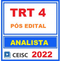 TRT 4 - ANALISTA JUDICIÁRIO - ÁREA JUDICIÁRIA - PÓS EDITAL - CEISC 2022