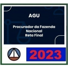 AGU - PROCURADOR DA FAZENDA NACIONAL - RETA FINAL - PÓS EDITAL - CERS 2023