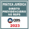 PRÁTICA JÚRIDICA (FORENSE) - DIREITO PREVIDENCIÁRIO - CERS 2023