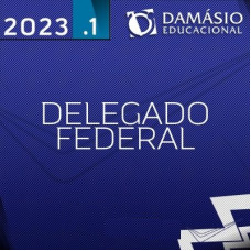 DELEGADO DA POLÍCIA FEDERAL - DAMÁSIO 2023 - CURSO REGULAR