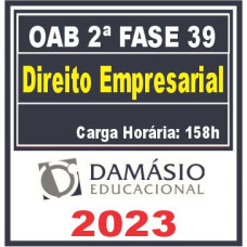 OAB 2ª FASE XXXIX (39) - DIREITO EMPRESARIAL - DAMÁSIO 2023