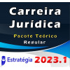 CARREIRA JURÍDICA - REGULAR - PACOTE COMPLETO - ESTRATEGIA 2023
