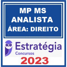 MP MS - ANALISTA - ATIVIDADE DE DIREITO - MPMS - ESTRATÉGIA 2023