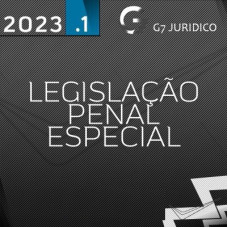 CURSO LEGISLAÇÃO PENAL ESPECIAL - LPE - G7 JURÍDICO 2023