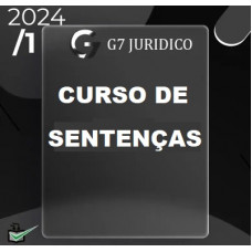 CURSO DE SENTENÇAS - G7 JURÍDICO 2024