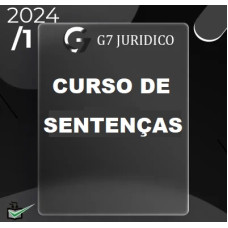 CURSO DE SENTENÇAS - G7 JURÍDICO 2025