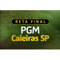 APROVAÇÃO PGE - RETA FINAL PGM CAIEIRAS (SP) 2025