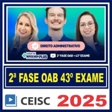 OAB 2ª Fase 43 Exame (Administrativo) Ceisc 2025
