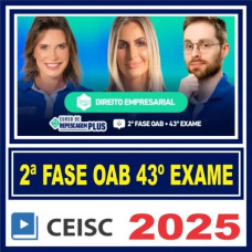 OAB 2ª Fase 43 Exame (Empresarial) Ceisc 2025
