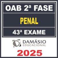 OAB 2ª Fase 43ª Exame (Penal) Damásio 2025