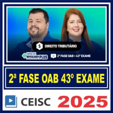 OAB 2ª Fase 43 Exame (Tributário) Ceisc 2025