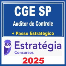 CGE-SP ( Auditor de Controle )  + Pacote Passo Estratégico – Estratégia 2025