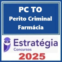 PC-TO (Perito Criminal - Farmácia) Pacote – Estratégia 2025