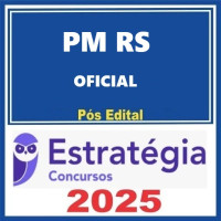 PM-RS ( Oficial da Brigada Militar ) Pacote - Estratégia 2025 - PÓS EDITAL