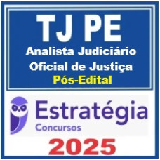 TJ PE (Analista – Oficial de Justiça) Estratégia 2025 PÓS EDITAL