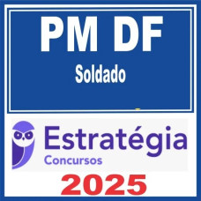 PM DF ( Soldado ) Estratégia 2025
