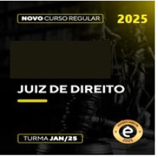 JUIZ DE DIREITO REGULAR – ÊNFASE 2025