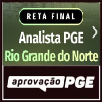 RETA FINAL - ANALISTA PGE RIO GRANDE DO NORTE - APROVAÇÃO PGE 2026
