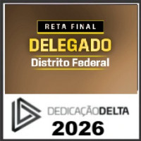 RETA FINAL PC DF - DELEGADO DISTRITO FEDERAL  DEDICAÇÃO DELTA 2026