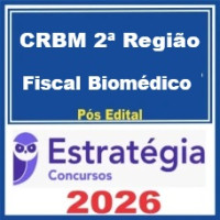 CRBM 2ª Região (Fiscal Biomédico) - Pós-Edital – Estratégia 2026