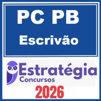 PC PB (Escrivão) – Estratégia 2026