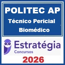POLITEC AP (Técnico Pericial - Biomédico) Pacote – Estratégia 2026