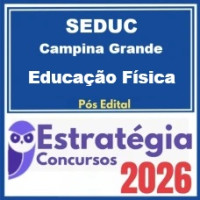 SEDUC Campina Grande PB (PEB 3 - Educação Física)  - Estratégia 2026 Pós-Edital