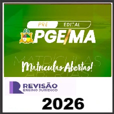 PGE MA - REVISÃO PGE 2026 